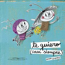 Te quiero (casi siempre) (Otros libros de gran formato)