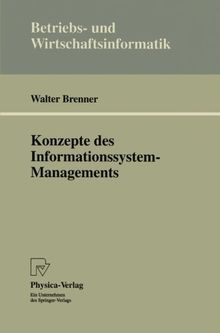 Konzepte des Informationssystem-Managements (Betriebs- und Wirtschaftsinformatik)