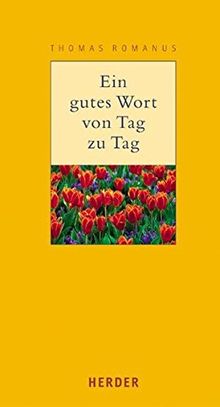 Ein gutes Wort von Tag zu Tag