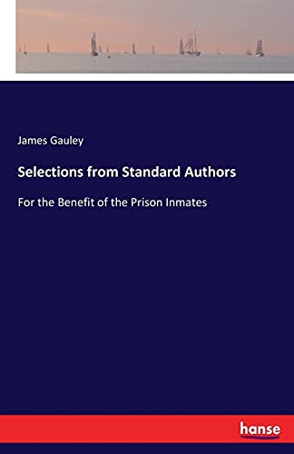 Selections from Standard Authors: For the Benefit of the Prison Inmates