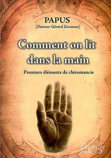 Comment on lit dans la main : premiers éléments de chiromancie