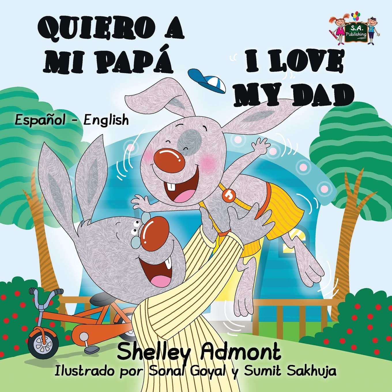 Quiero a mi Papa I Love My Dad (spanish bilingual books, libros infantiles): bilingual kids books, spanish childrens books,spanish kids books: Spanish ... English Bilingual Collection, Band 7)
