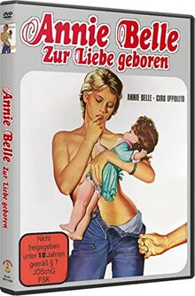 Annie Belle - Zur Liebe geboren - Im Paradies der Lust [End of Innocence]