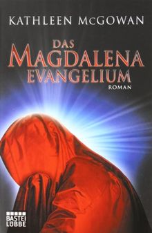 Das Magdalena-Evangelium: Roman