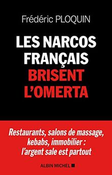Les narcos français brisent l'omerta