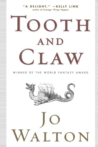 Jo Walton Tooth And Claw