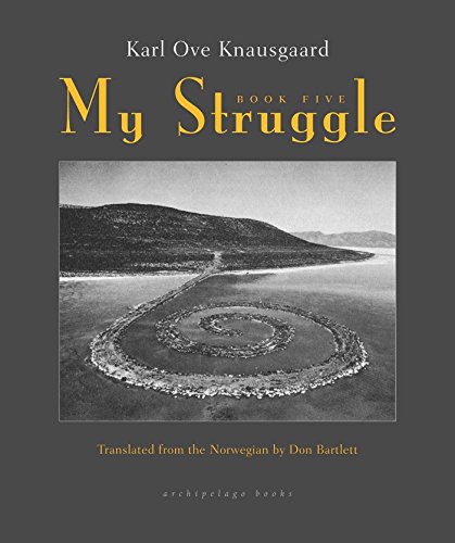 My Struggle, Book 5: Some Rain Must Fall