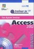 Access 2002 Basis, 1 CD-ROM Das digitale Seminar. Auf CD: 184 Video-Beispiele, 40 Aufgaben, Multiple-choice-Test