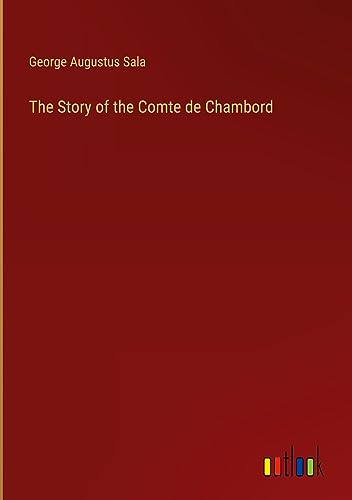The Story of the Comte de Chambord