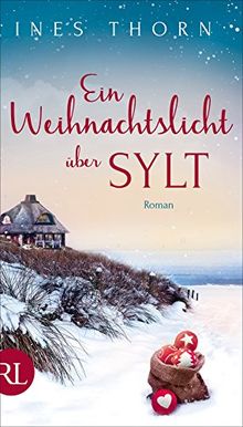 Ein Weihnachtslicht über Sylt: Roman