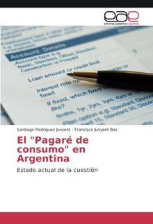 El "Pagaré de consumo" en Argentina: Estado actual de la cuestión