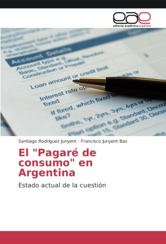 El Pagaré de consumo en Argentina: Estado actual de la cuestión