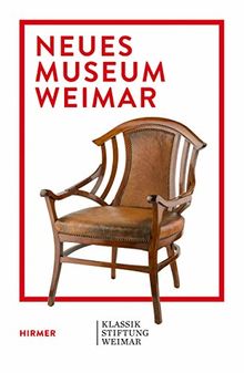 Neues Museum Weimar: Van de Velde, Nietzsche and Modernism around 1900 (Bauhaus Weimar, Band 2)