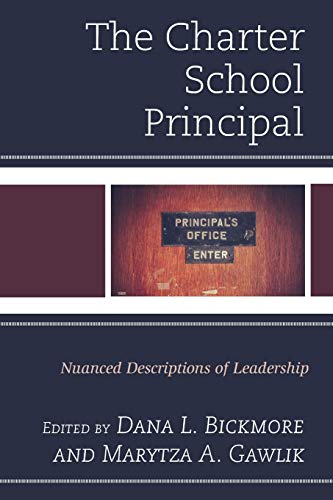 The Charter School Principal: Nuanced Descriptions of Leadership