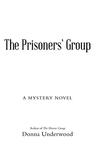The Prisoners’ Group: A Mystery Novel