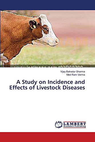 A Study on Incidence and Effects of Livestock Diseases