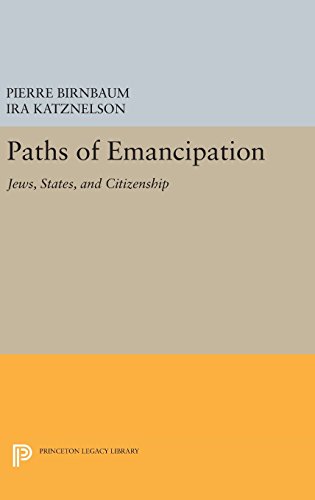 Paths of Emancipation: Jews, States, and Citizenship (Princeton Legacy Library)