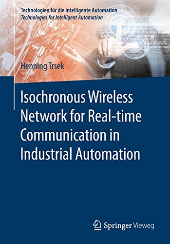 Isochronous Wireless Network for Real-time Communication in Industrial Automation (Technologien für die intelligente Automation)