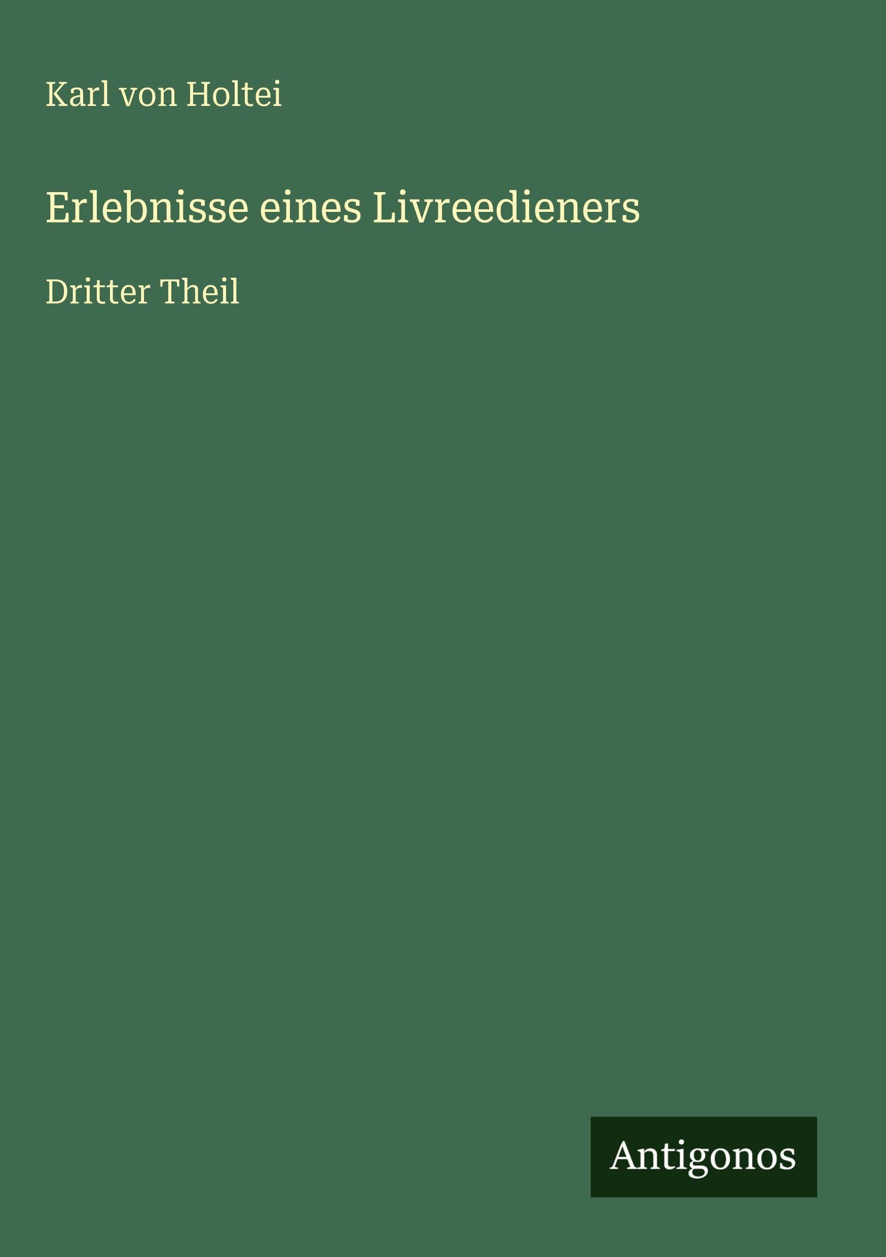 Erlebnisse eines Livreedieners: Dritter Theil