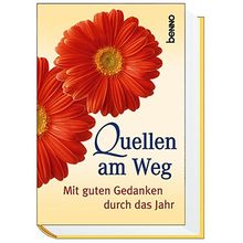 Quellen am Weg. Mit guten Gedanken durch das Jahr