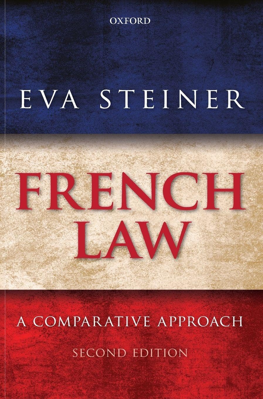 FRENCH LAW 2E C: A Comparative Approach