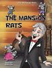 The Mansion Rats