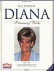 Das Porträt. Diana. Princess of Wales. 1961 - 1997