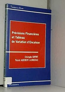 Prévisions financières et tableau de variation d'encaisse