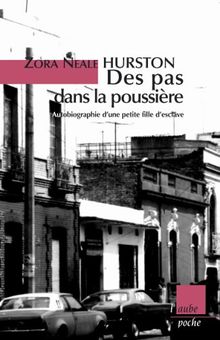 Des pas dans la poussière : autobiographie d'une petite fille d'esclaves