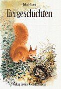 Tiergeschichten erlauscht in den Waldwiesen am Brienzer See von Streit, Jakob | Buch | Zustand gut