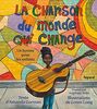 La chanson du monde qui change: Un hymne pour les enfants