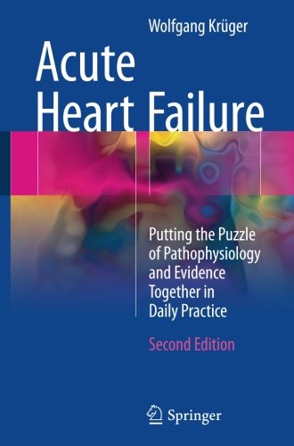 Acute Heart Failure: Putting the Puzzle of Pathophysiology and Evidence Together in Daily Practice