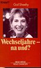 Wechseljahre - na und? (Knaur Taschenbücher. Sachbücher)