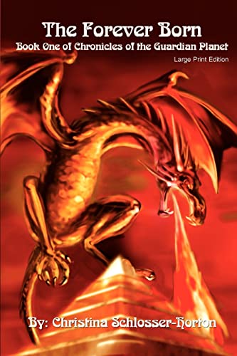 THE FOREVER BORN: Book One of Chronicles of the Guardian Planet