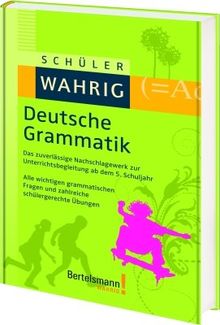 Schüler-Wahrig Deutsche Grammatik