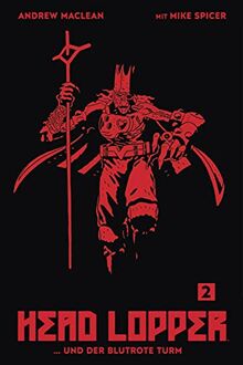 Head Lopper 2: ... und der Blutrote Turm
