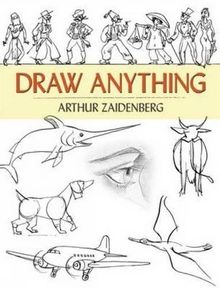 Draw Anything (Dover Art Instruction)