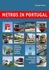Metros in Portugal: Schienennahverkehr in und um Lissabon und Porto /Urban Rail in and around Lisbon and Porto (Metros in Europe)