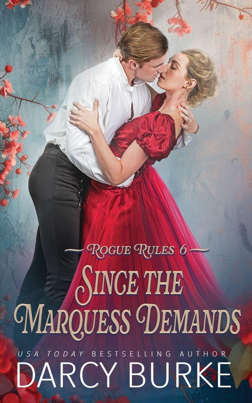 Since the Marquess Demands
