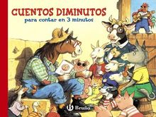 Cuentos diminutos para contar en 3 minutos (Castellano - A Partir De 3 Años - Cuentos - Cuentos Cortos)