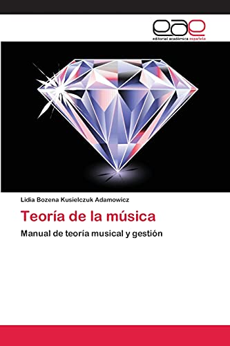 Teoría de la música: Manual de teoría musical y gestión