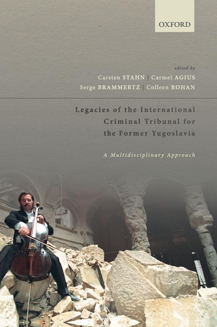 Legacies of the International Criminal Tribunal for the Former Yugoslavia: A Multidisciplinary Approach