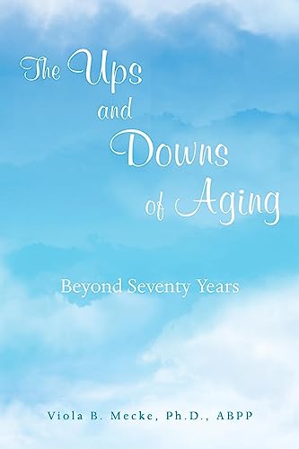 The Ups and Downs of Aging Beyond Seventy Years