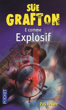 E comme explosif