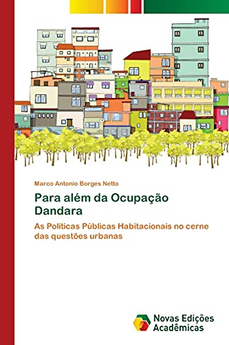 Para além da Ocupação Dandara: As Políticas Públicas Habitacionais no cerne das questões urbanas