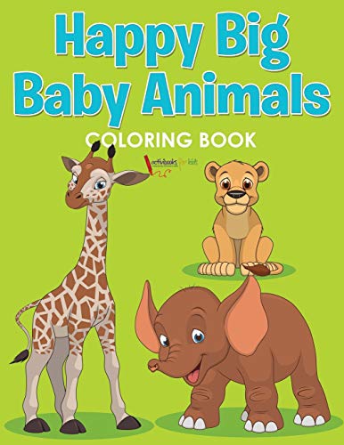 Happy Big Baby Animals Coloring Book