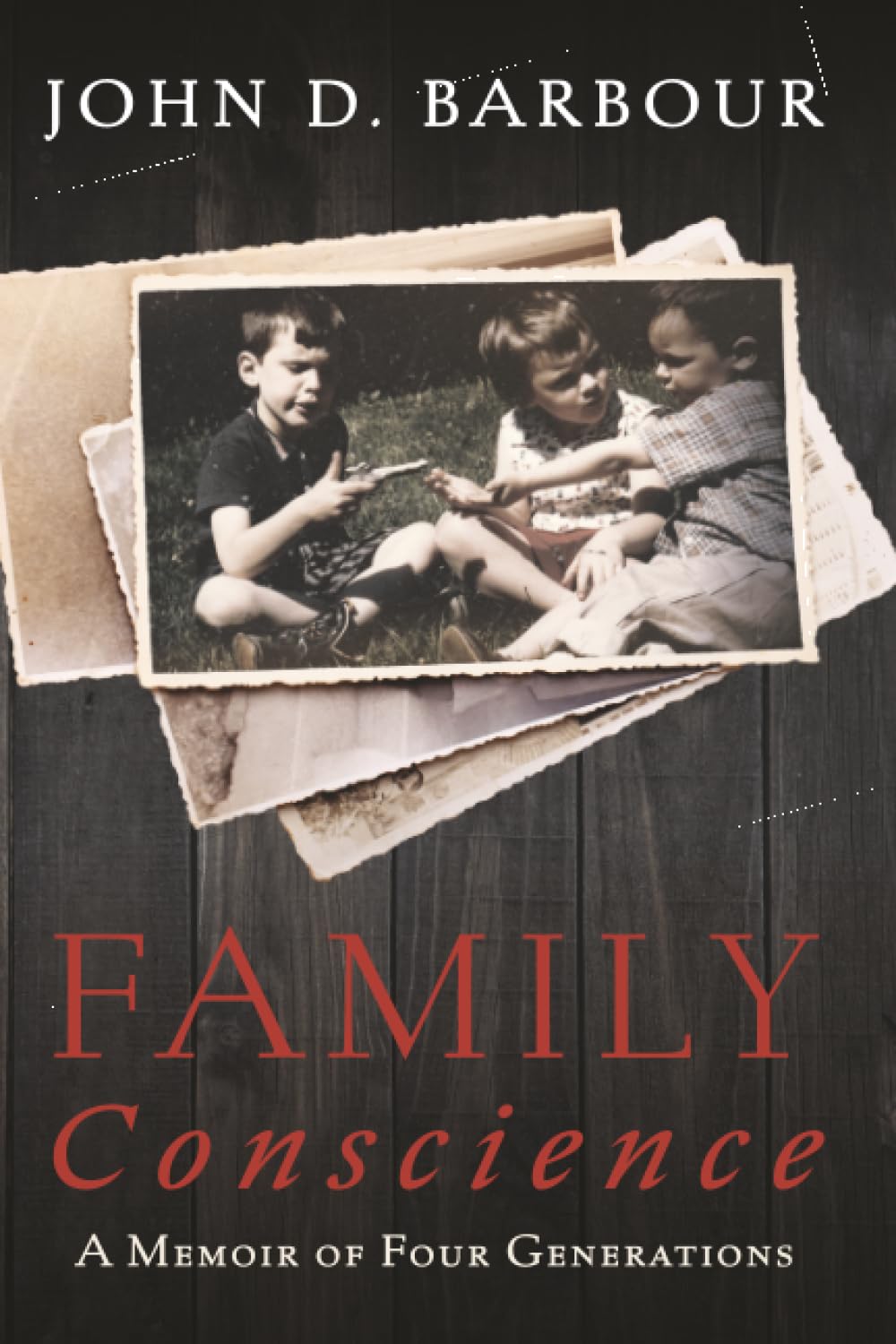 Family Conscience: A Memoir of Four Generations