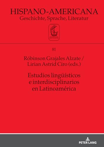 Estudios lingüísticos e interdisciplinarios en Latinoamérica (Hispano-Americana)