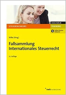 Fallsammlung Internationales Steuerrecht (Steuerfachkurs)