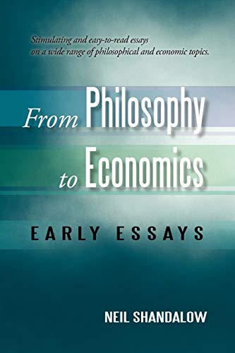 From Philosophy to Economics: Early Essays